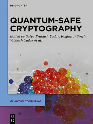 cover image of Quantum-Safe Cryptography Algorithms and Approaches